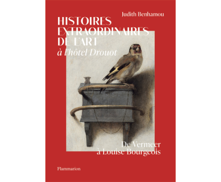 Histoires extraordinaires de l’art à Drouot. De Vermeer à Louis Bourgeois
